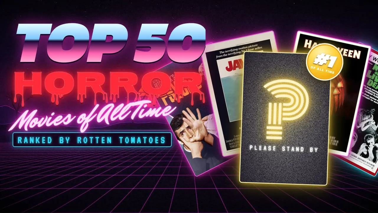 The 50 Best Horror Movies of All Time, Ranked by Rotten Tomatoes
